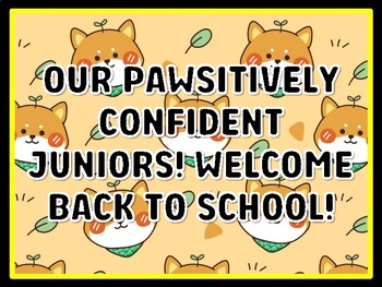 OUR PAWSITIVELY CONFIDENT JUNIORS! WELCOME BACK TO SCHOOL! Dog Door Décor