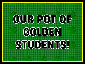 OUR POT OF GOLDEN STUDENTS! St. Patrick's Day Door Décor, St. Patrick's Day B