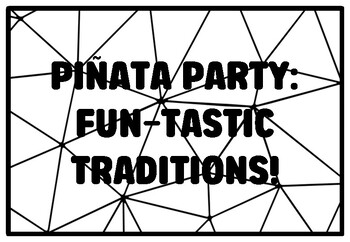 PIÑATA PARTY: FUN-TASTIC TRADITIONS! Hispanic Heritage Month Coloring Pages