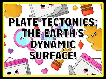 PLATE TECTONICS: THE EARTH'S DYNAMIC SURFACE! Grade 7 And 8 Science Door Deco