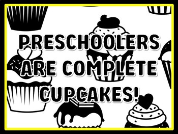PRESCHOOLERS ARE COMPLETE CUPCAKES! Cupcake Door Décor, Cupcake Bulletin Boar