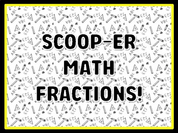SCOOP-ER MATH FRACTIONS! Math Door Décor, Math Bulletin Board Décor