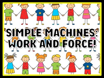 SIMPLE MACHINES: WORK AND FORCE! Grade 7 And 8 Science Door Decor