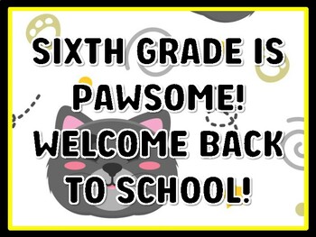 SIXTH GRADE IS PAWSOME! WELCOME BACK TO SCHOOL! Cat Door Décor