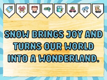 SNOW BRINGS JOY AND TURNS OUR WORLD INTO A WONDERLAND. Winter Bulletin Board