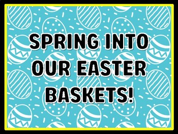 SPRING INTO OUR EASTER BASKETS! Easter Door Décor, Easter Bulletin Board Déco