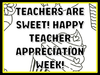 TEACHERS ARE SWEET! HAPPY TEACHER APPRECIATION WEEK! Cupcake Door Décor, Cupc