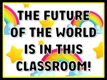 THE FUTURE OF THE WORLD IS IN THIS CLASSROOM! Rainbow Door Décor