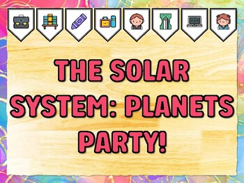 THE SOLAR SYSTEM: PLANETS PARTY! Grade 1 Science Bulletin Board Decor Kit
