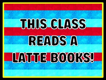 THIS CLASS READS A LATTE BOOKS! Read Across America Door Décor
