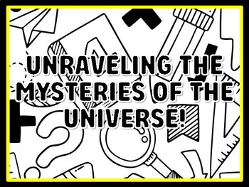 UNRAVELING THE MYSTERIES OF THE UNIVERSE! Grade 7 And 8 Science Door Decor