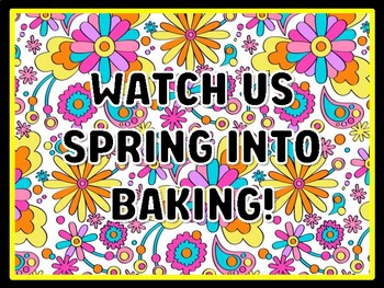 WATCH US SPRING INTO BAKING! Spring Door Décor, Spring Bulletin Board Décor K