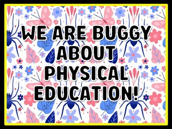 WE ARE BUGGY ABOUT PHYSICAL EDUCATION! Bugs Door Décor, Bugs Bulletin Board D