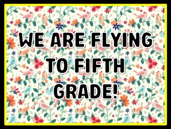 WE ARE FLYING TO FIFTH GRADE! Birds Door Décor, Birds Bulletin Board Décor