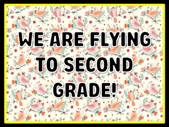 WE ARE FLYING TO SECOND GRADE! Birds Door Décor, Birds Bulletin Board Décor