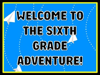 WELCOME TO THE SIXTH GRADE ADVENTURE! Air Transportation Door Décor