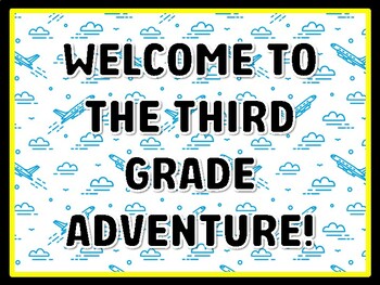 WELCOME TO THE THIRD GRADE ADVENTURE! Air Transportation Door Décor