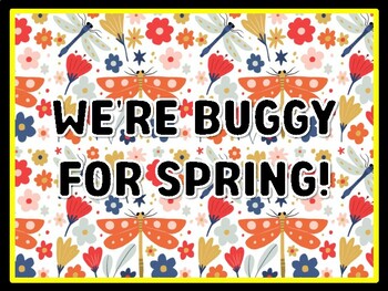 WE'RE BUGGY FOR SPRING! Bugs Door Décor, Bugs Bulletin Board Décor Kit, #45,