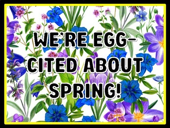 WE’RE EGG-CITED ABOUT SPRING! Spring Door Décor, Spring Bulletin Board Décor