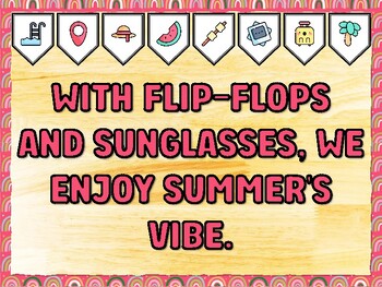 WITH FLIP-FLOPS AND SUNGLASSES, WE ENJOY SUMMER'S VIBE. Summer Bulletin Board