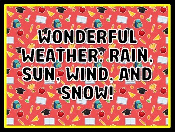 WONDERFUL WEATHER: RAIN, SUN, WIND, AND SNOW! Kindergarten Science Door Decor