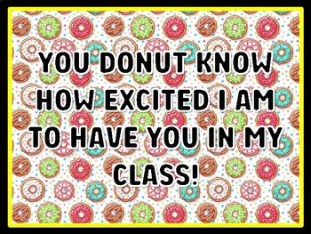 YOU DONUT KNOW HOW EXCITED I AM TO HAVE YOU IN MY CLASS! Donut Door Décor
