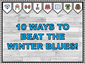 10 WAYS TO BEAT THE WINTER BLUES! Winter Bulletin Board Kit