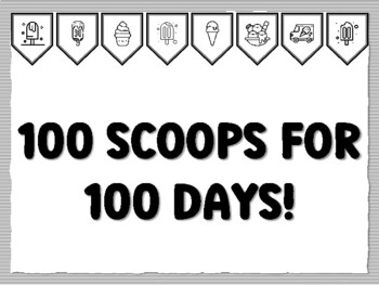 100 SCOOPS FOR 100 DAYS! Icecream Bulletin Board Kit