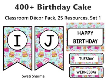 400+ Birthday Cake Classroom Décor Pack #338, 25 Resources, Set 1Sheet Size: