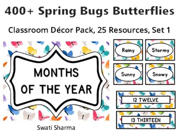 400+ Spring Bugs Butterflies Classroom Décor Pack #440, 25 Resources, Set 1Sh
