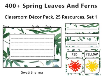 400+ Spring Leaves And Ferns Classroom Décor Pack #344, 25 Resources, Set 1Sh