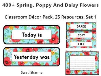 400+ Spring Poppy And Daisy Flowers Classroom Décor Pack #469, 25 Resources, Se