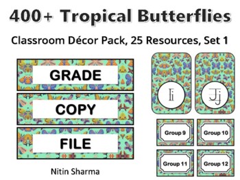 400+ Tropical Butterflies Classroom Décor Pack #278, 25 Resources, Set 1, Ready
