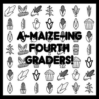 A-MAIZE-ING FOURTH GRADERS! Corn Bulletin Board Activity 3x3 feet