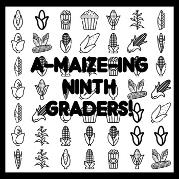 A-MAIZE-ING NINTH GRADERS! Corn Bulletin Board Activity 3x3 feet