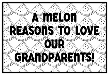 A MELON REASONS TO LOVE OUR GRANDPARENTS! Watermelon Activity, Summer