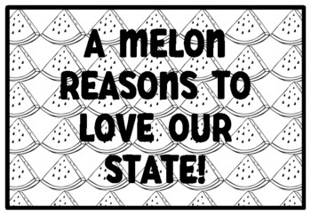 A MELON REASONS TO LOVE OUR STATE! Watermelon Activity, Summer