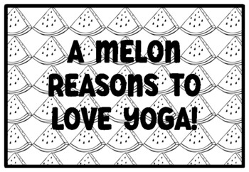 A MELON REASONS TO LOVE YOGA! Watermelon Activity, Summer
