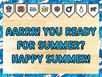 AARRR! YOU READY FOR SUMMER? HAPPY SUMMER! Pirate Bulletin Board Kit & Door D
