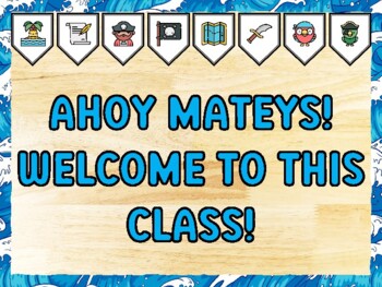 AHOY MATEYS! WELCOME TO THIS CLASS! Pirate Bulletin Board Kit & Door Décor