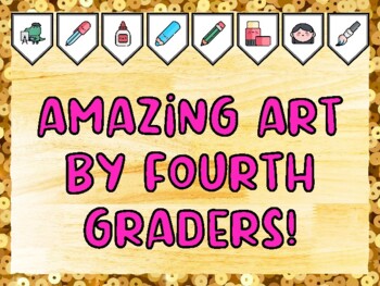 AMAZING ART BY FOURTH GRADERS! Creativity, Art Bulletin Board Kit