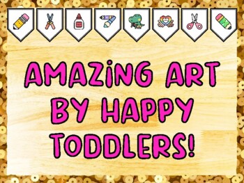 AMAZING ART BY HAPPY TODDLERS! Creativity, Art Bulletin Board Kit