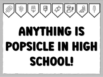 ANYTHING IS POPSICLE IN HIGH SCHOOL! Popsicle Bulletin Board Kit