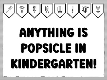 ANYTHING IS POPSICLE IN KINDERGARTEN! Popsicle Bulletin Board Kit