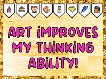 ART IMPROVES MY THINKING ABILITY! Creativity, Art Bulletin Board Kit