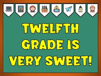Back To School Bulletin Board Kit & Door Décor, TWELFTH GRADE IS VERY SWEET!