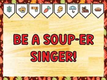 BE A SOUP-ER SINGER! Fall Bulletin Board Kit & Door Décor