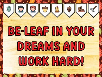 BE-LEAF IN YOUR DREAMS AND WORK HARD! Fall Bulletin Board Kit & Door Décor