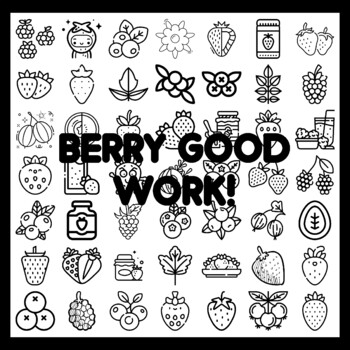 BERRY GOOD WORK! Ber r y Bulletin Board Activity 3x3 feet