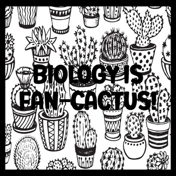 BIOLOGY IS FAN-CACTUS! 3 by 3 Feet Cactus Succulents Bulletin Boards